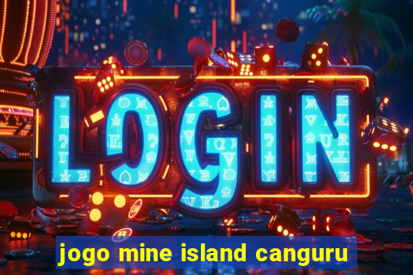 jogo mine island canguru